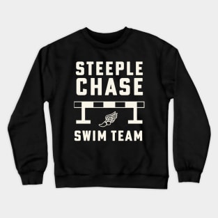 Steeplechase Swim Team Funny Track and Field Crewneck Sweatshirt